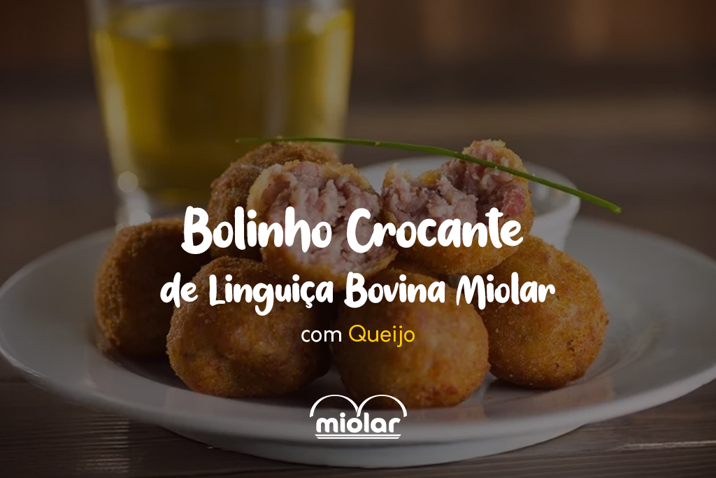 Bolinho Crocante de Linguiça 100% Bovina Miolar com Queijo