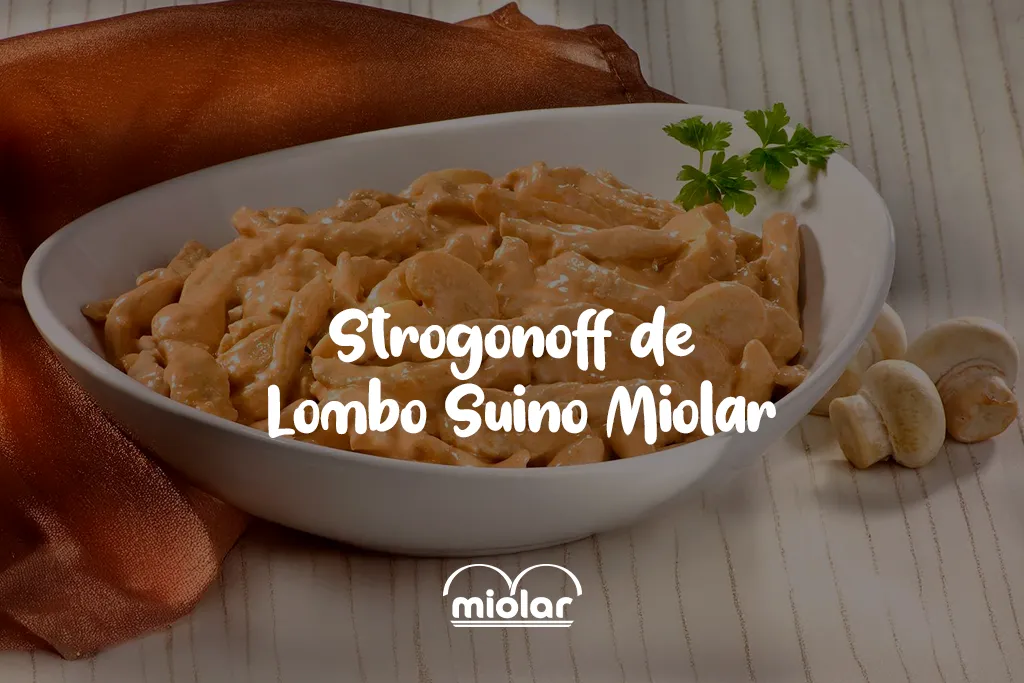 Strogonoff de Lombo Suíno Miolar